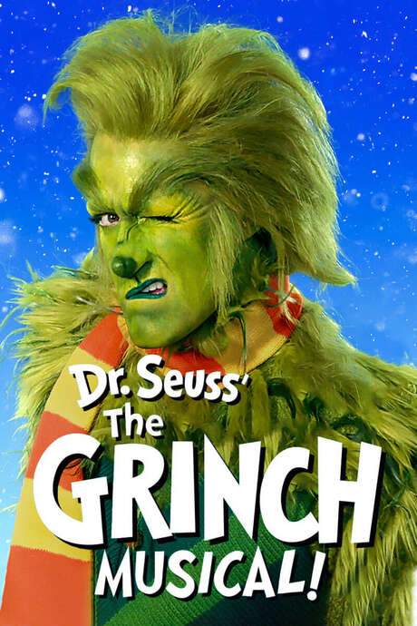 Dr. Seuss’ The Grinch Musical